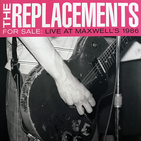 The Replacements : For Sale: Live At Maxwell's 1986 (2xLP, Album, Gat)