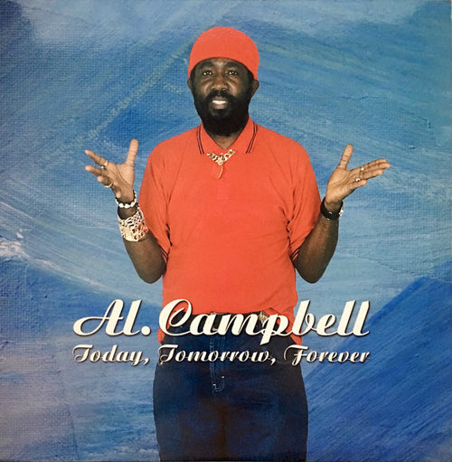 Al Campbell : Today, Tomorrow, Forever (LP)