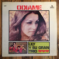 Lily Y Su Gran Trio : Odiame (LP)