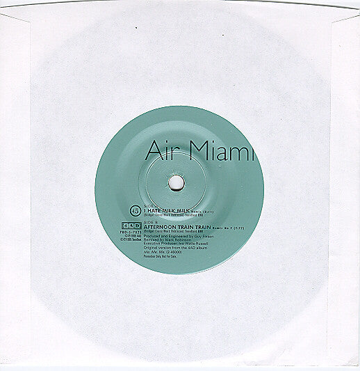 Air Miami : I Hate Milk Milk (7", Promo)