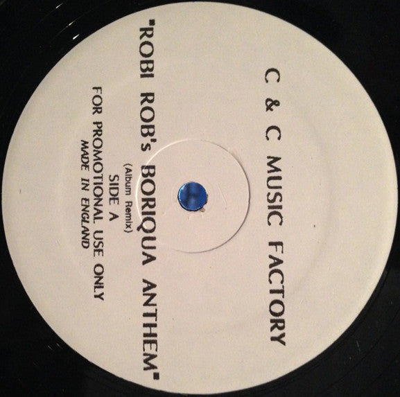 C + C Music Factory : Robi-Rob's Boriqua Anthem (12", Promo)