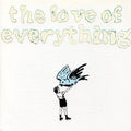 The Love Of Everything* : Drinking. Feeling. (CD, Album)