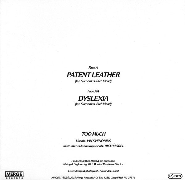 Too Much (22) : Patent Leather / Dyslexia (7")
