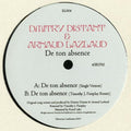 Dmitry Distant & Arnaud Lazlaud : De Ton Absence (12")