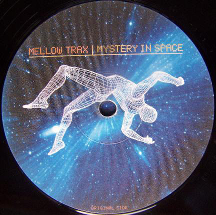 Mellow Trax : Mystery In Space (12")