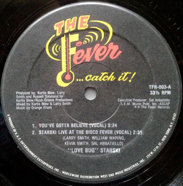 "Love Bug" Starski* : You've Gotta Believe (12")