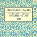 Department Of Eagles : No One Does It Like You (7", Single)