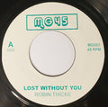 Robin Thicke / Machel Montana* : Lost Withou You / One More Time (7", Unofficial)