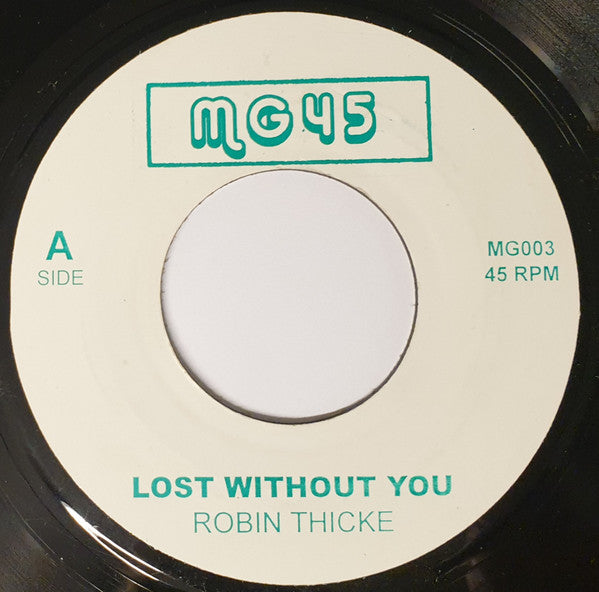 Robin Thicke / Machel Montana* : Lost Withou You / One More Time (7", Unofficial)
