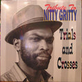 Nitty Gritty : Tribute To Nitty Gritty Trials And Crosses (LP, Comp)