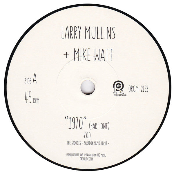 Larry Mullins + Mike Watt : "1970" (Parts One + Two) (7", RSD, Single, Ltd)