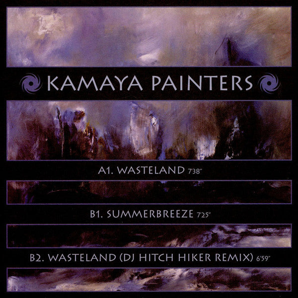 Kamaya Painters : Wasteland / Summerbreeze (12")