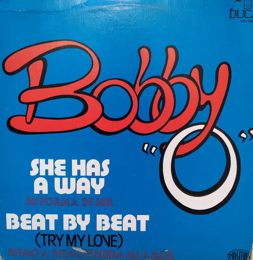 Bobby "O"* : She Has A Way = Su Forma De Ser (12")
