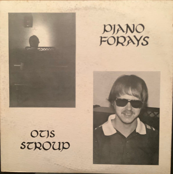 Otis Stroup : Piano Forays (LP, Album)