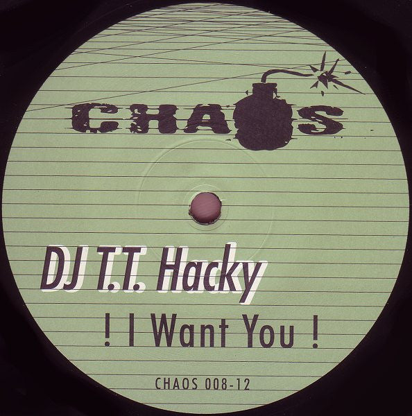 DJ T.T. Hacky : ! I Want You ! (12")