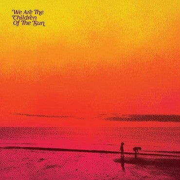 Various : We Are The Children Of The Sun (3xLP, Comp)