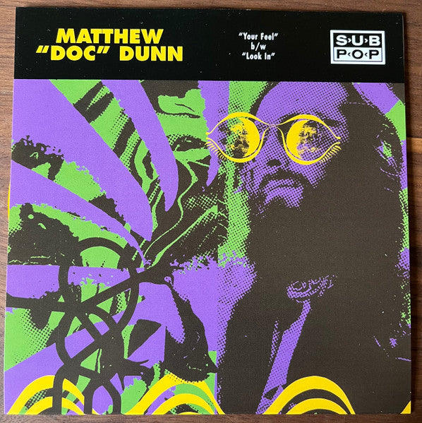 Matthew "Doc" Dunn : Your Feel b/w Look In (7", Single, Club, Ltd, Tan)
