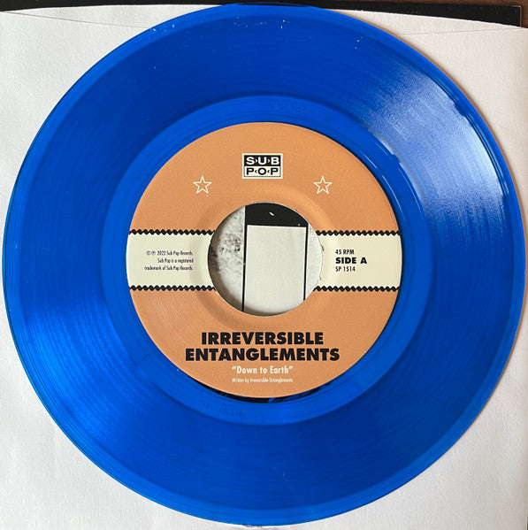 Irreversible Entanglements : Down To Earth b/w All You Can Do Is All You Can Do (7", Single, Club, Ltd, Blu)