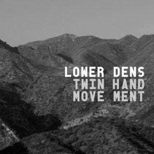 Lower Dens : Twin-Hand Movement (LP, Album)