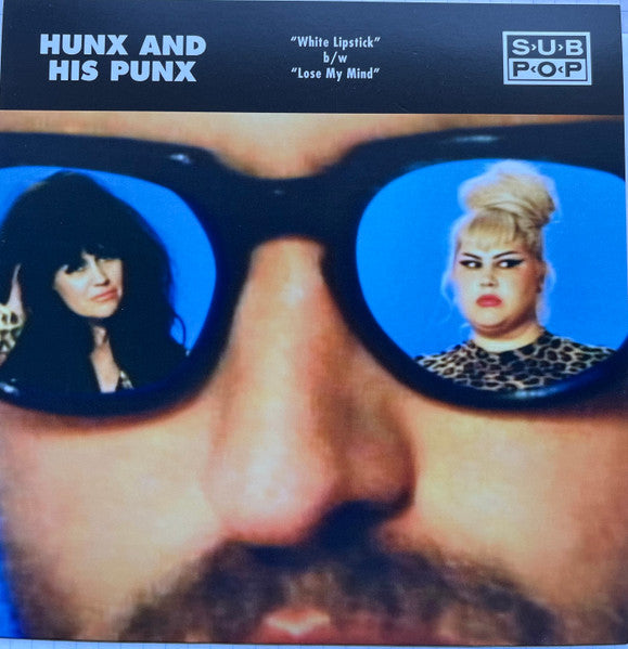 Hunx And His Punx : White Lipstick b/w Lose My Mind (7", Single, Club, Ltd, Blu)