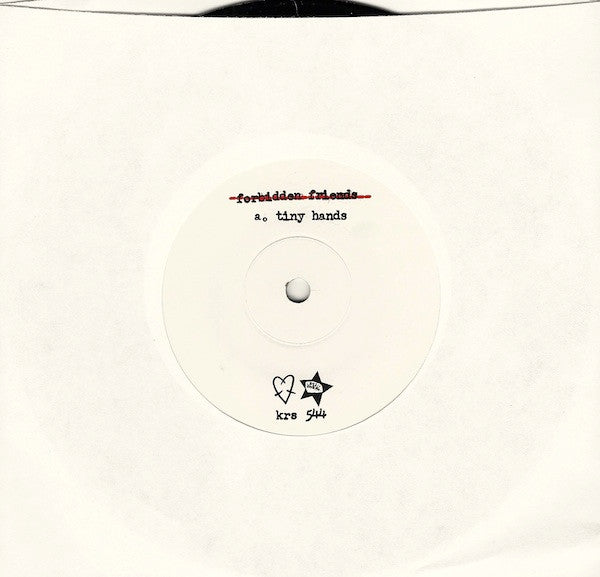 Forbidden Friends : Tiny Hands (7", Single, Ltd)