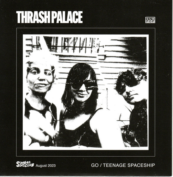 Thrash Palace : Go b/w Teenage Spaceship (7", Club, Ltd, Whi)