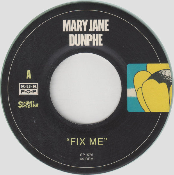 Mary Jane Dunphe : Fix Me / Seasons (7", Single, Ltd, Cle)