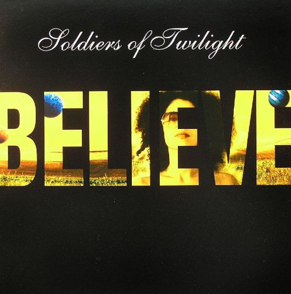 Soldiers Of Twilight : Believe (12")