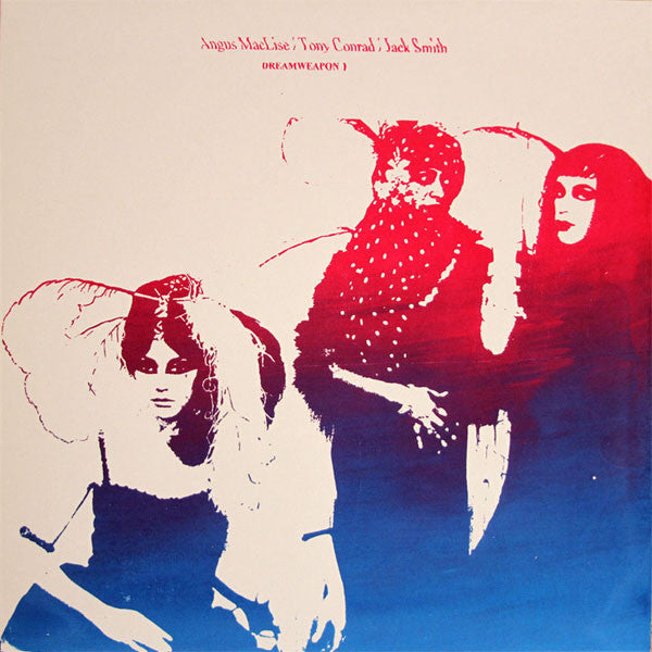 Angus MacLise / Tony Conrad / Jack Smith : Dreamweapon I (LP, Ltd, RP)