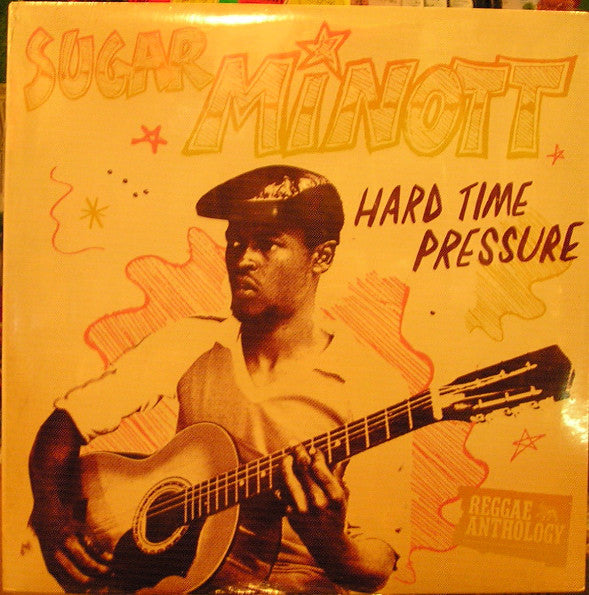 Sugar Minott : Hard Time Pressure (LP, Comp)