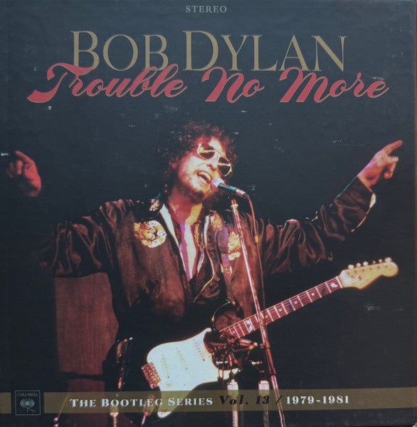 Bob Dylan : Trouble No More (The Bootleg Series Vol. 13 / 1979-1981) (8xCD, Album + DVD-V, NTSC + Box, Dlx)