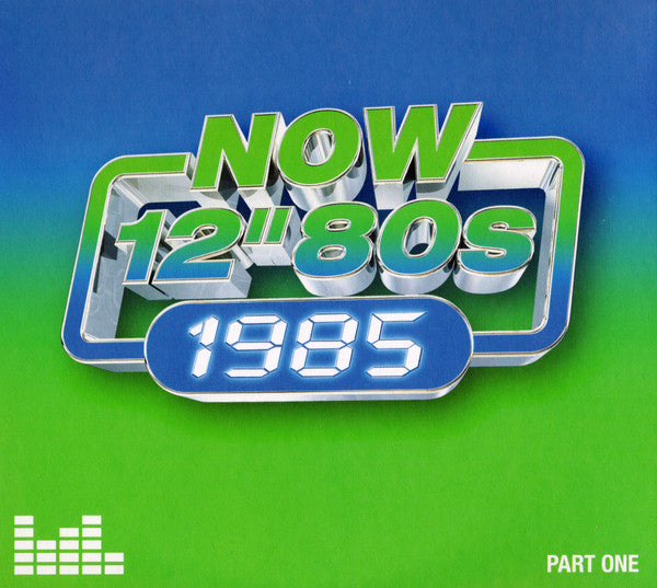 Various : Now 12" 80s: 1985 (Part One) (4xCD, Comp)