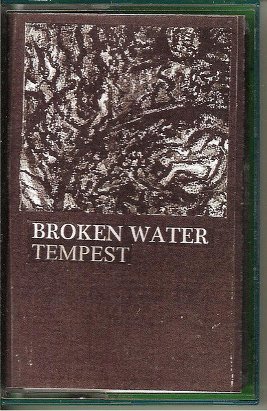 Broken Water : Tempest (Cass)