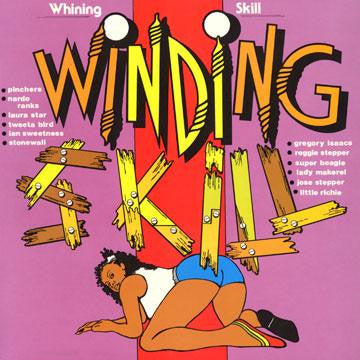 Various : Whining Skill / Winding Skill (LP, Comp)