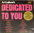 Various : Art Laboe's "Dedicated To You" (LP, Comp)