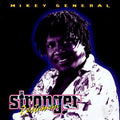 Mikey General : Stronger Rastaman (CD, Album)
