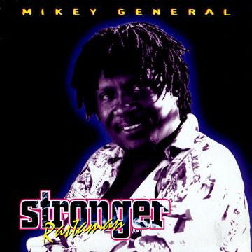 Mikey General : Stronger Rastaman (CD, Album)