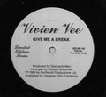 Vivien Vee : Give Me A Break / Remember (12")