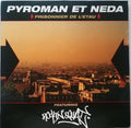 Pyroman (2) et Neda Featuring Rockin' Squat : Prisonnier de L'Etau (12")