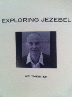 Exploring Jezebel : Weltmeister (Cass, Ltd, Num, C30)