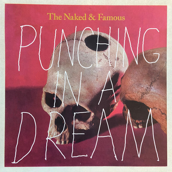 The Naked & Famous* : Punching In A Dream (7", Single)