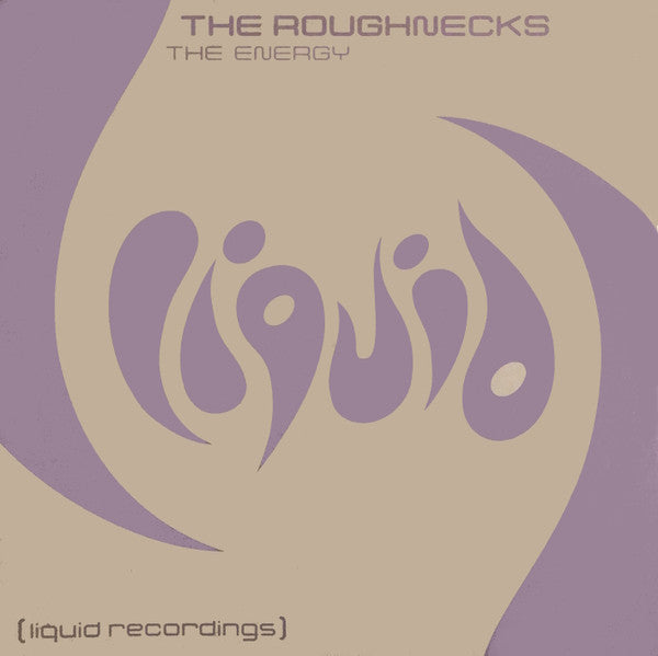The Roughnecks : The Energy (12")