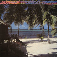 Jasmine (13) : Tropical Breeze (LP, Album)