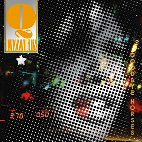 Q. Lazzarus : Goodbye Horses (12")
