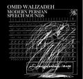 Omid Walizadeh* : Modern Persian Speech Sounds (LP, Album)
