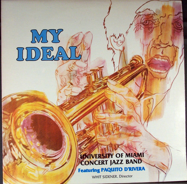 The University Of Miami Concert Jazz Band : My Ideal (LP, Album)