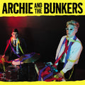 Archie And The Bunkers : Archie And The Bunkers (LP, Album)