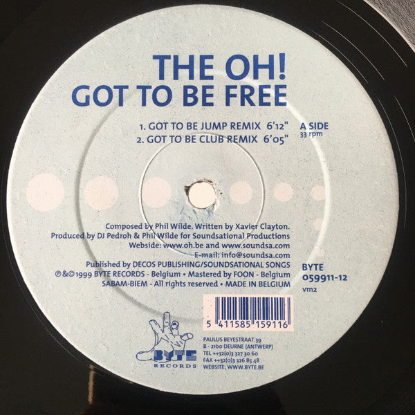 The Oh! : Got To Be Free (12")